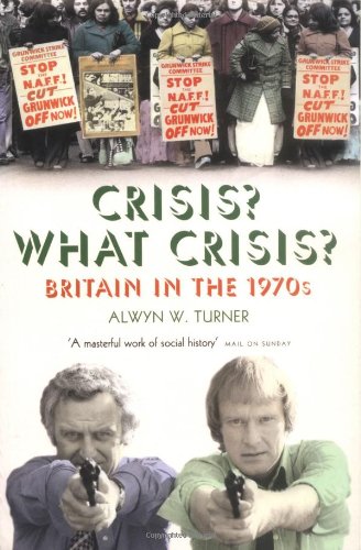 Crisis? What Crisis?: Britain in the 1970s Social Sciences