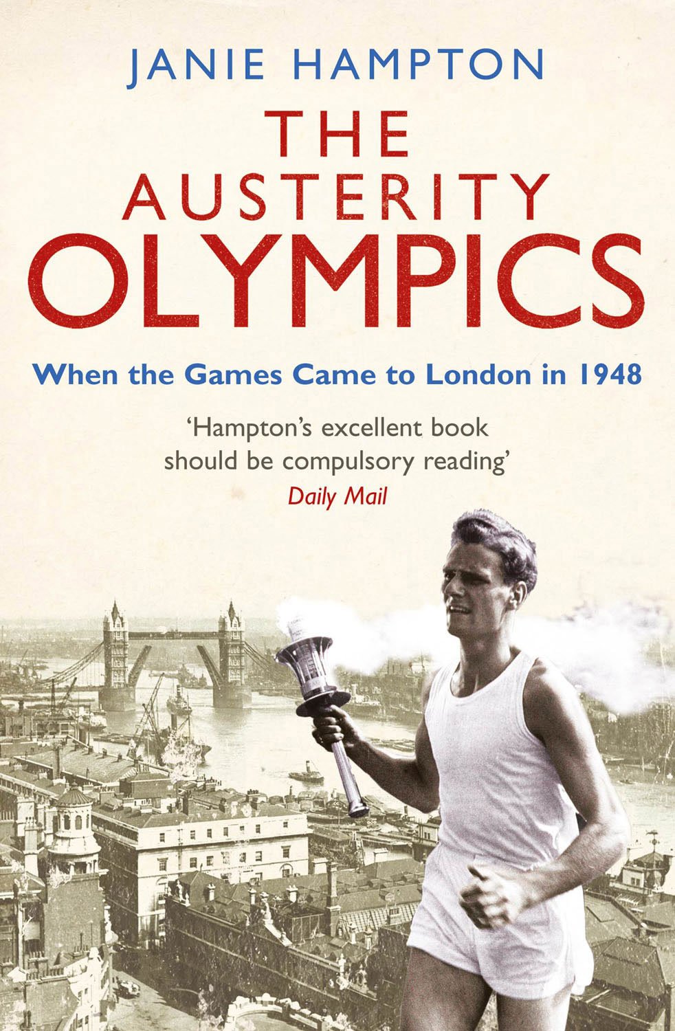 The Austerity Olympics: When the Games Came to London in 1948 Politics & History