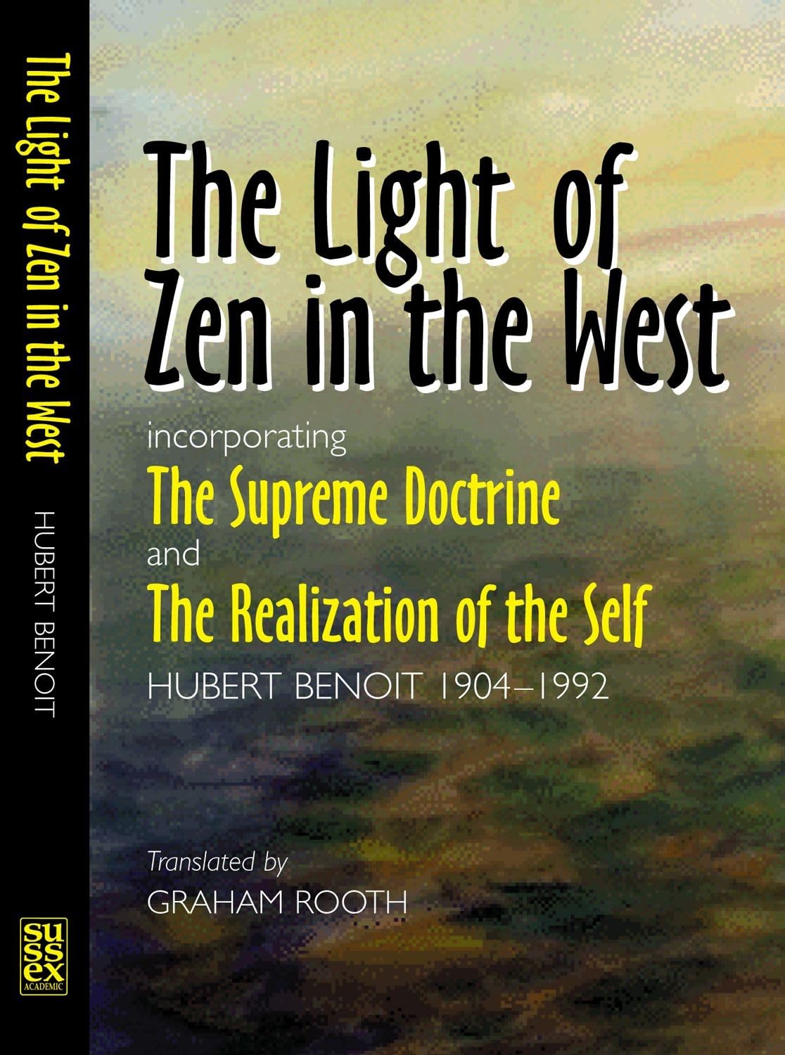 The Light of Zen in the West: Incorporating the Supreme Doctrine and the Realization of the Self Philosophy