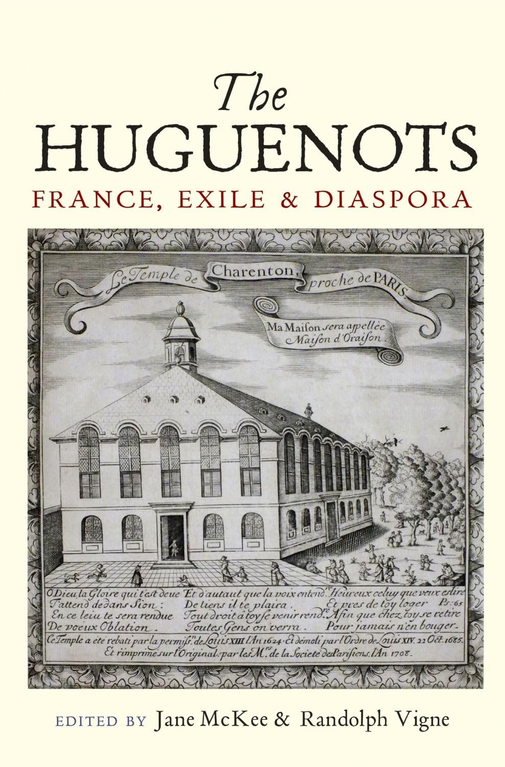 The Huguenots: France, Exile & Diaspora Politics & History