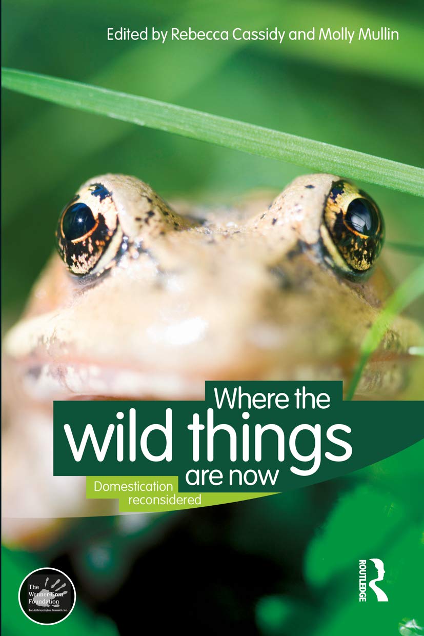 Where the Wild Things Are Now: Domestication Reconsidered (Wenner-gren International Symposium) Law