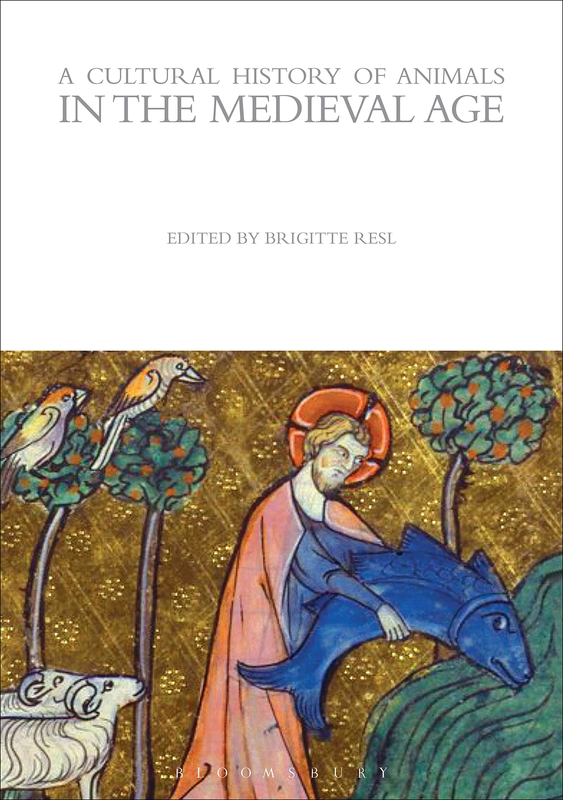 A Cultural History of Animals in the Medieval Age Books