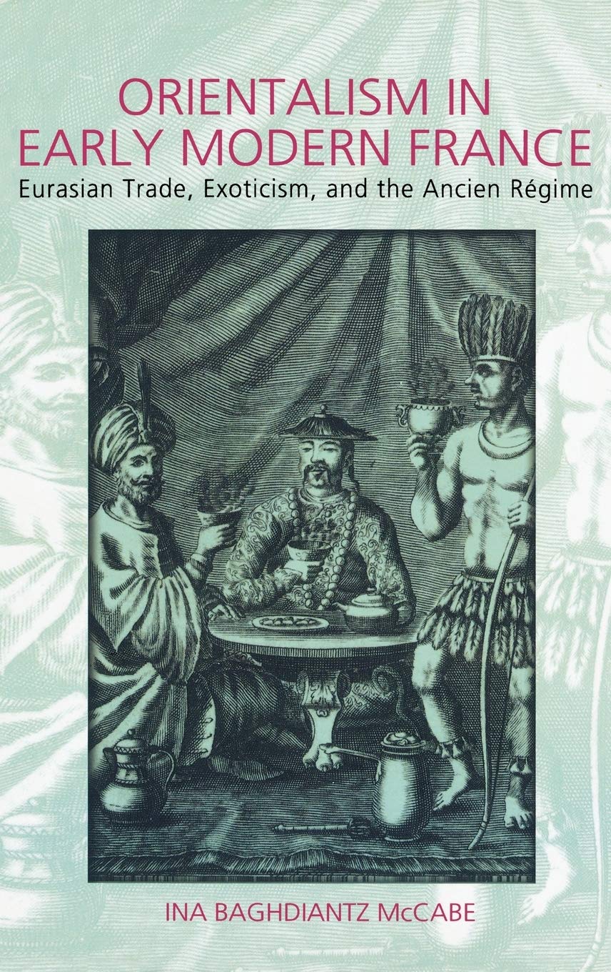 Orientalism in Early Modern France Social Sciences