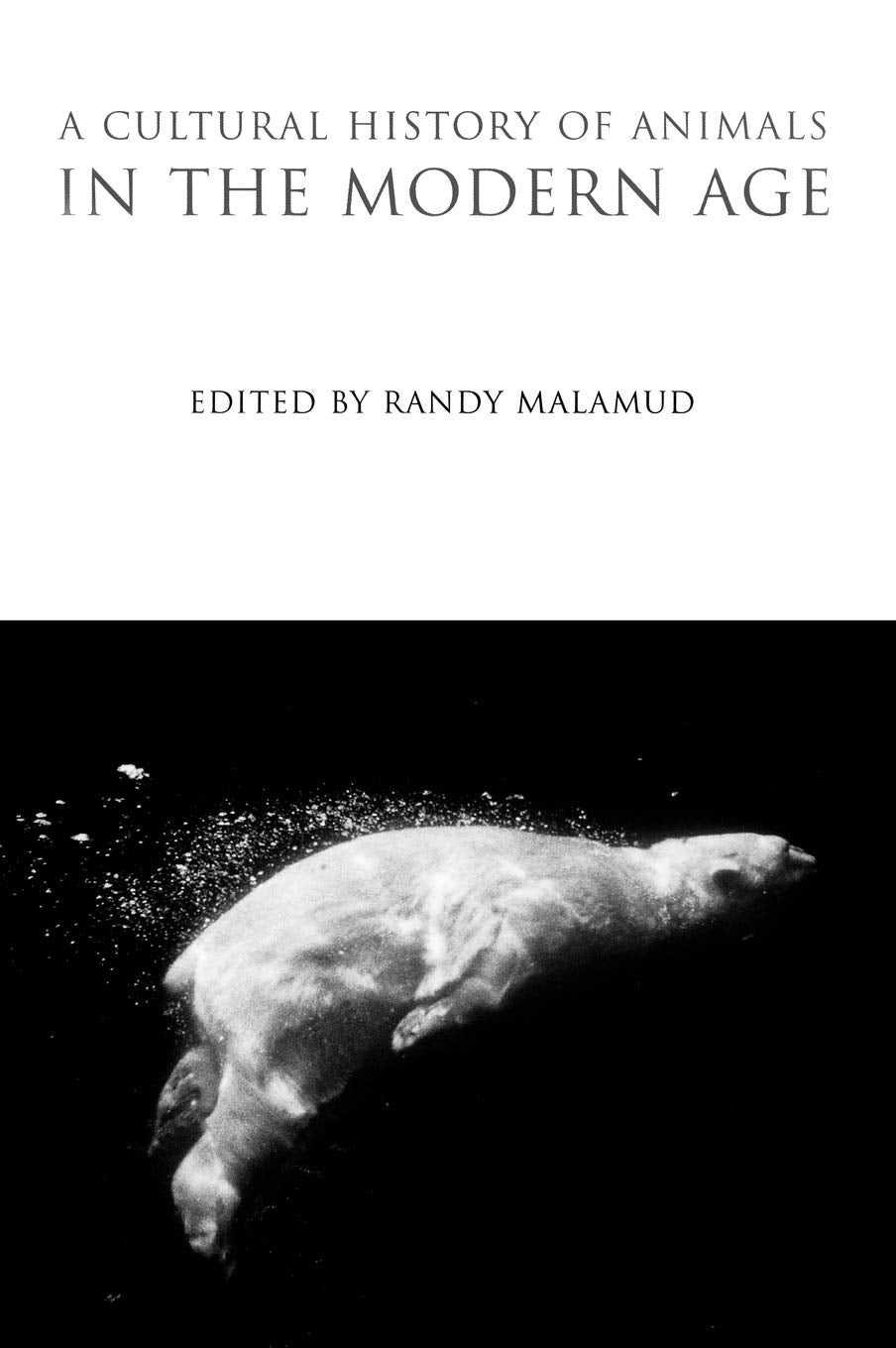 A Cultural History of Animals in the Modern Age Books