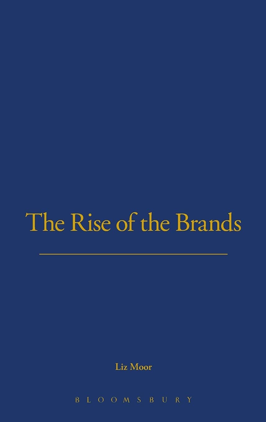 The Rise of Brands Social Sciences