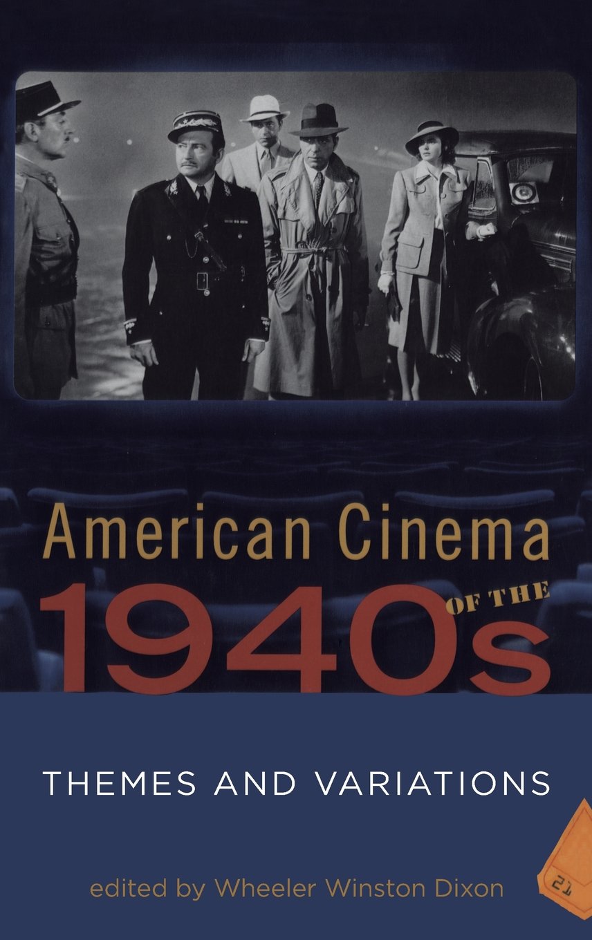 American Cinema of the 1940s Film, Art & Culture