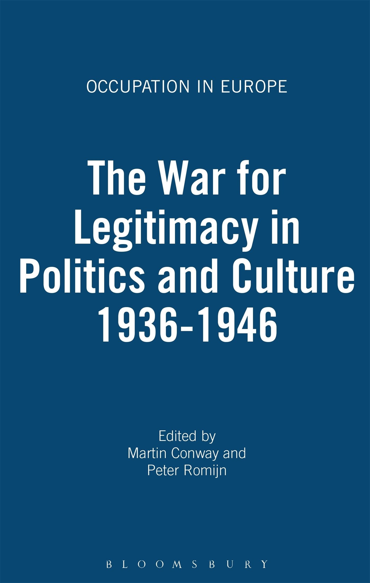 The War for Legitimacy in Politics and Culture 1936-1946 Social Sciences