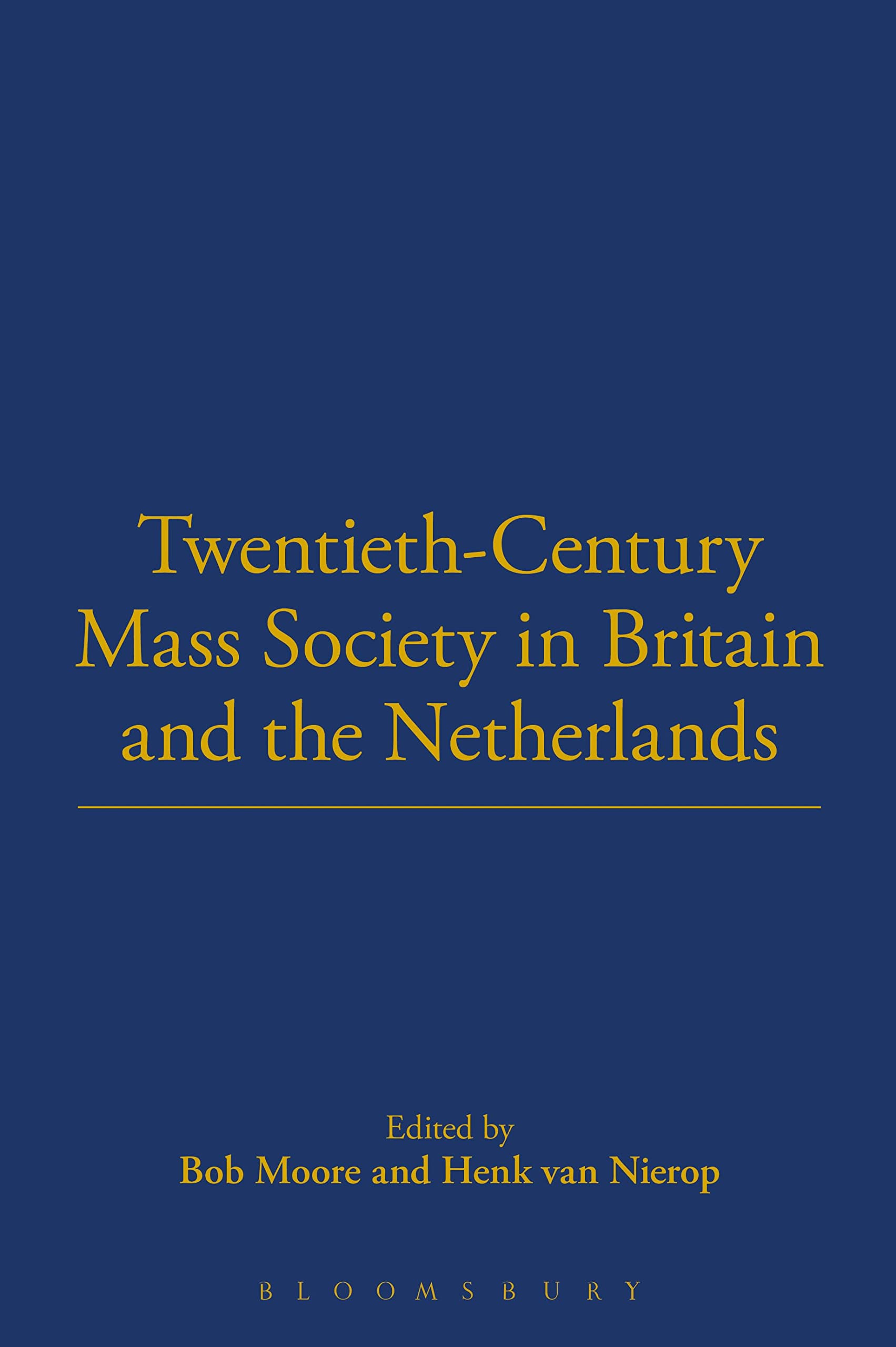Twentieth-Century Mass Society in Britain and the Netherlands General education