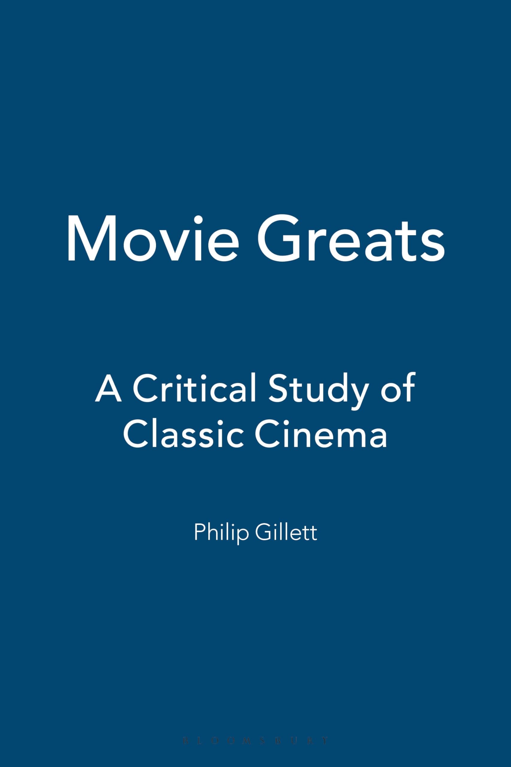 Movie Greats: A Critical Study of Classic Cinema Social Sciences