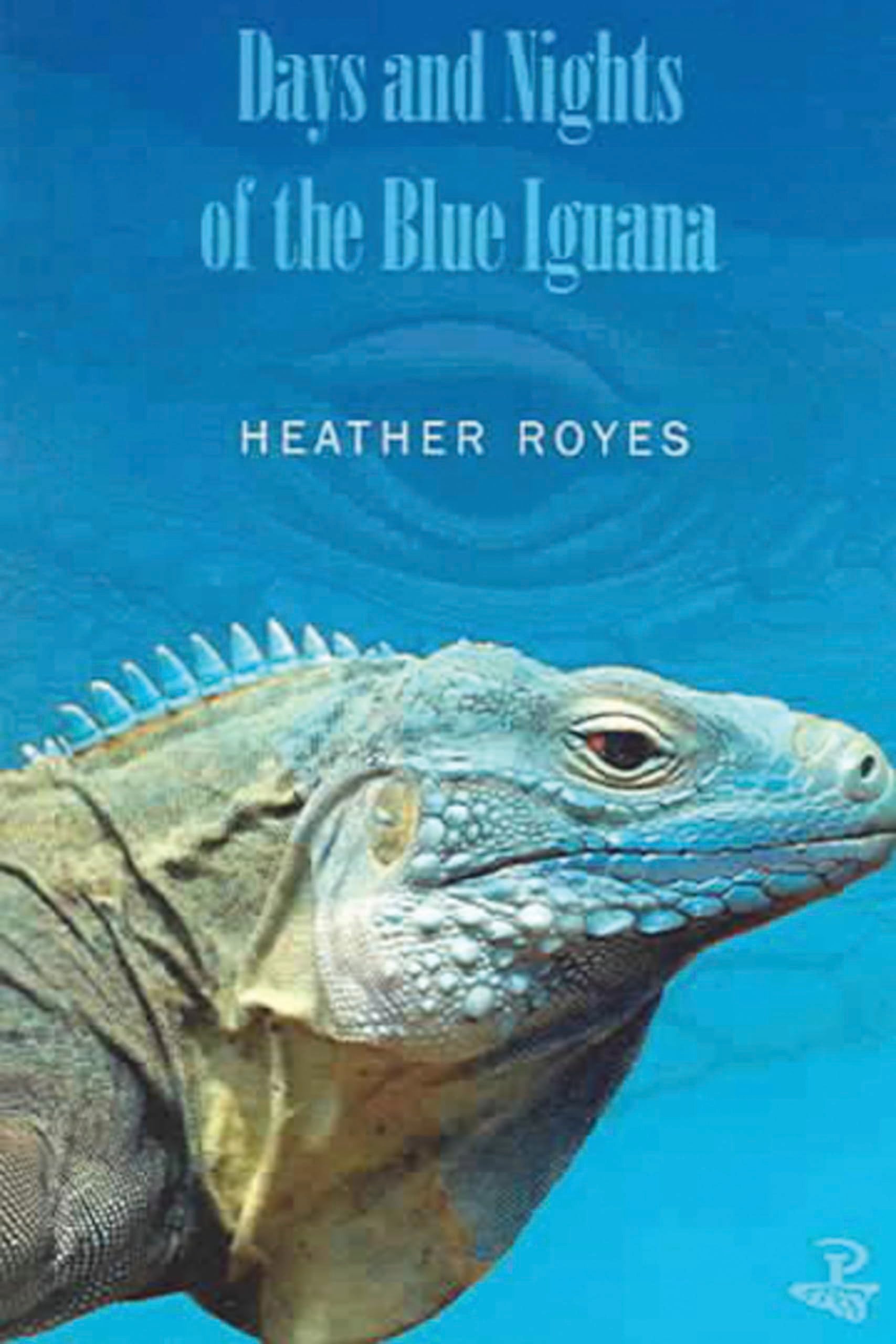 Days and Nights of the Blue Iguana Social Sciences