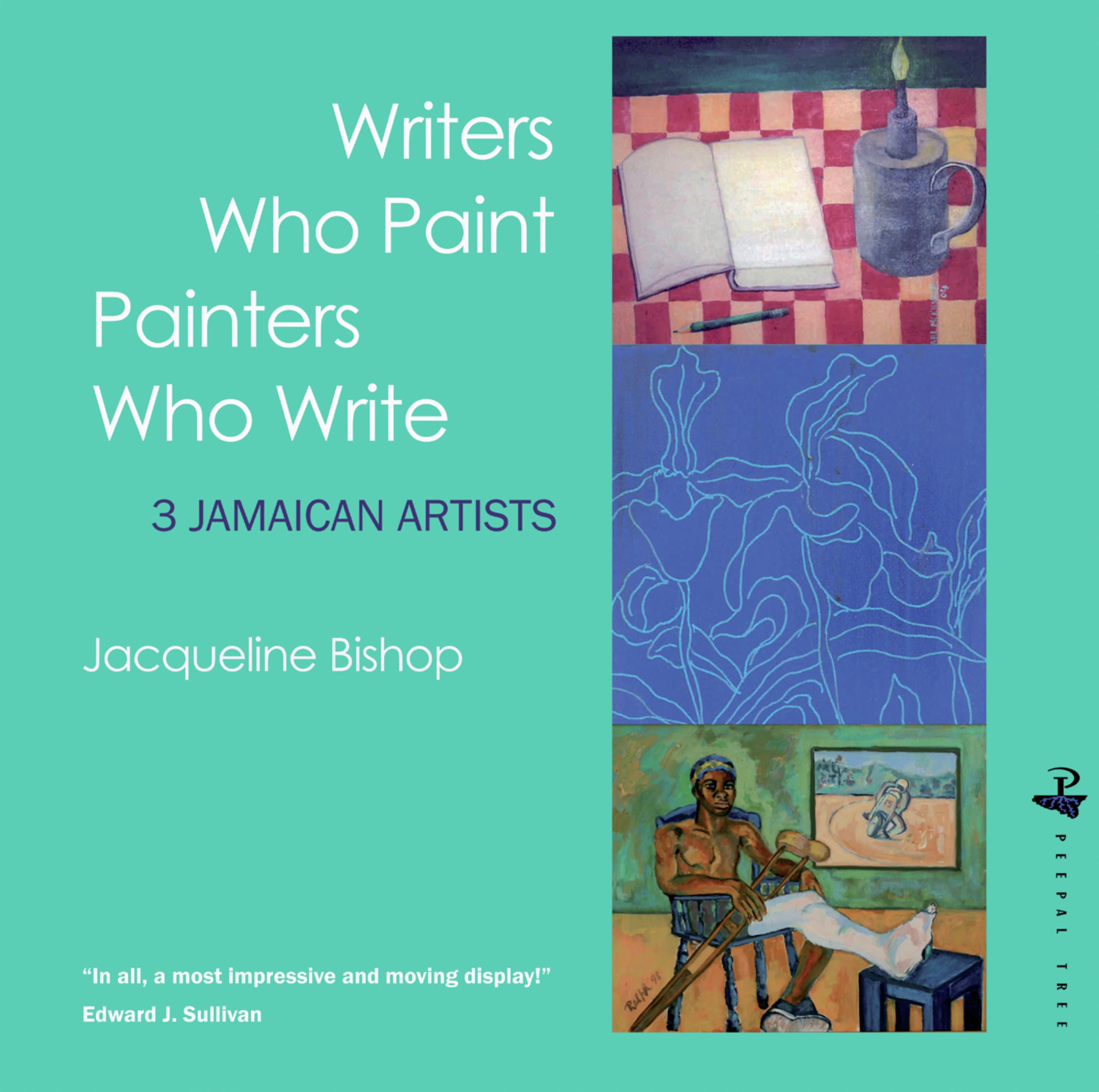 Writers Who Paint Painters Who Write: 3 Jamaican Artists Social Sciences