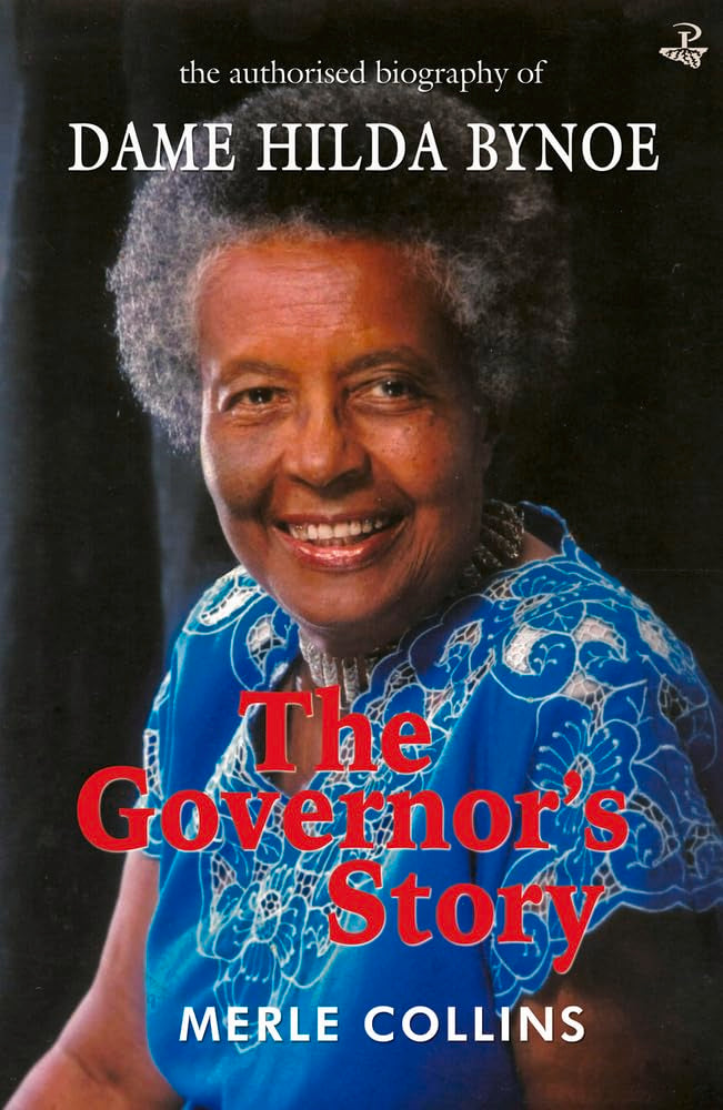 The Governor's Story: The Authorised Biography of Dame Hilda Bynoe Memories