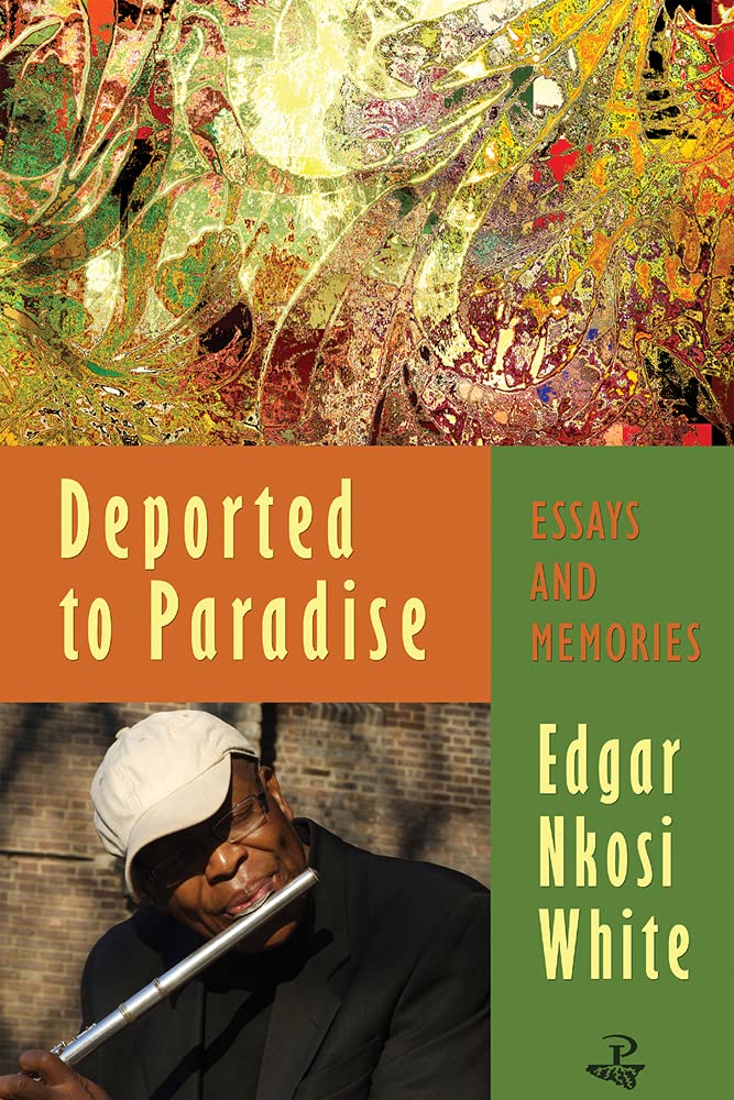Deported to Paradise: Essays and Memories Social Sciences