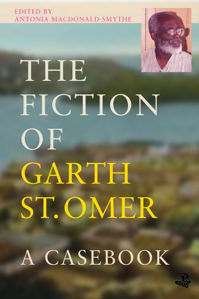The Fiction of Garth St Omer: A Casebook Social Sciences