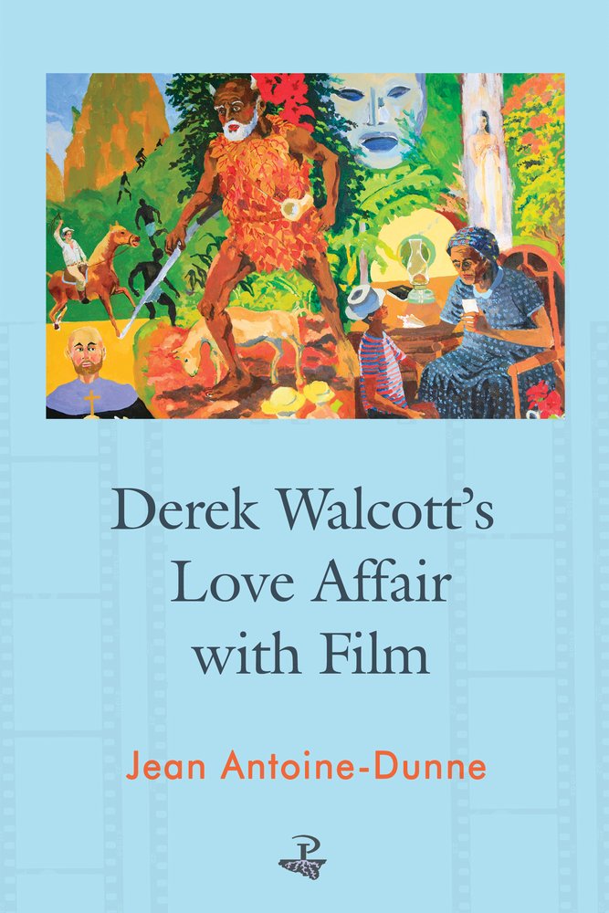Derek Walcott's Love Affair with Film Social Sciences