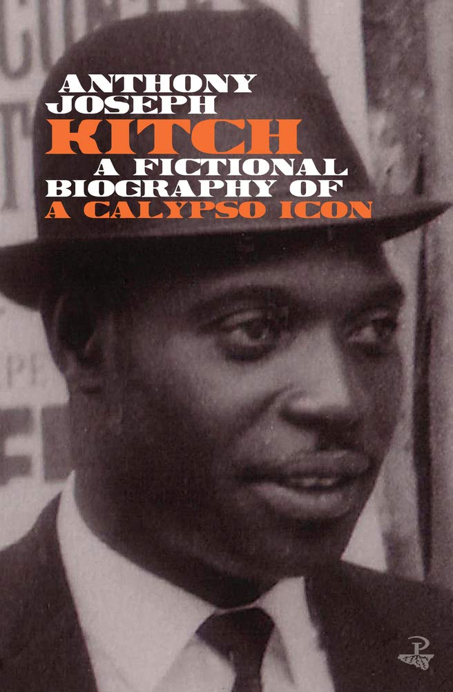 Kitch: A fictional biography of a calypso icon Art & Literature