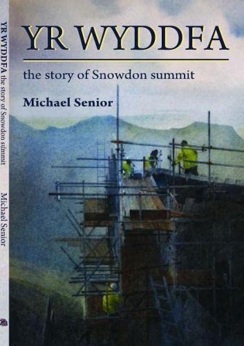 Yr Wyddfa - The History of Snowdon Summit Politics & History