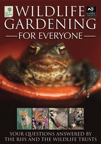 Wildlife Gardening for Everyone: Your Questions Answered by the Rhs And the Wildlife Trusts Mathematics