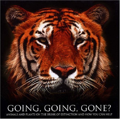 Going, Going, Gone: Animals and Plants on the Brink of Extinction and How You Can Help Mathematics