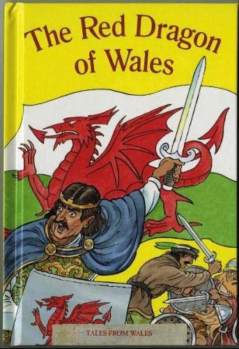 Tales from Wales: 6. The Red Dragon of Wales Non-fiction