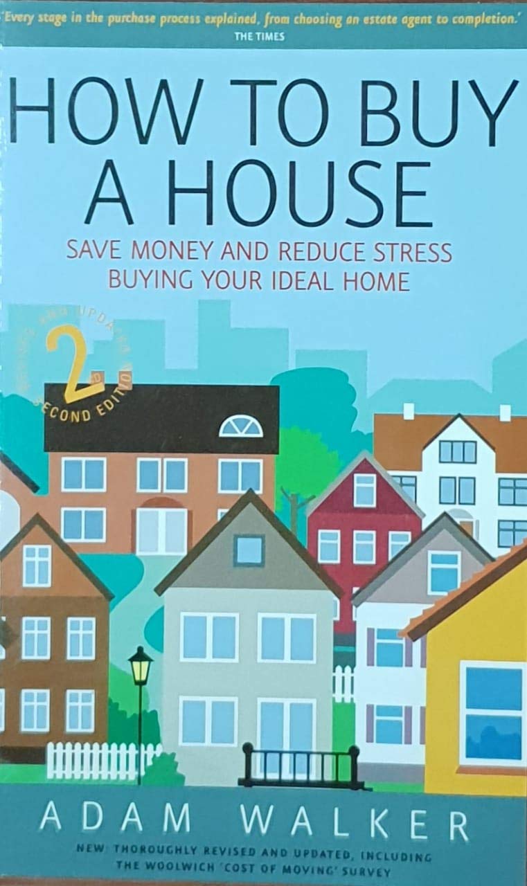 How to Buy a House: A Step-by-step Guide to Buying Your Ideal Home book