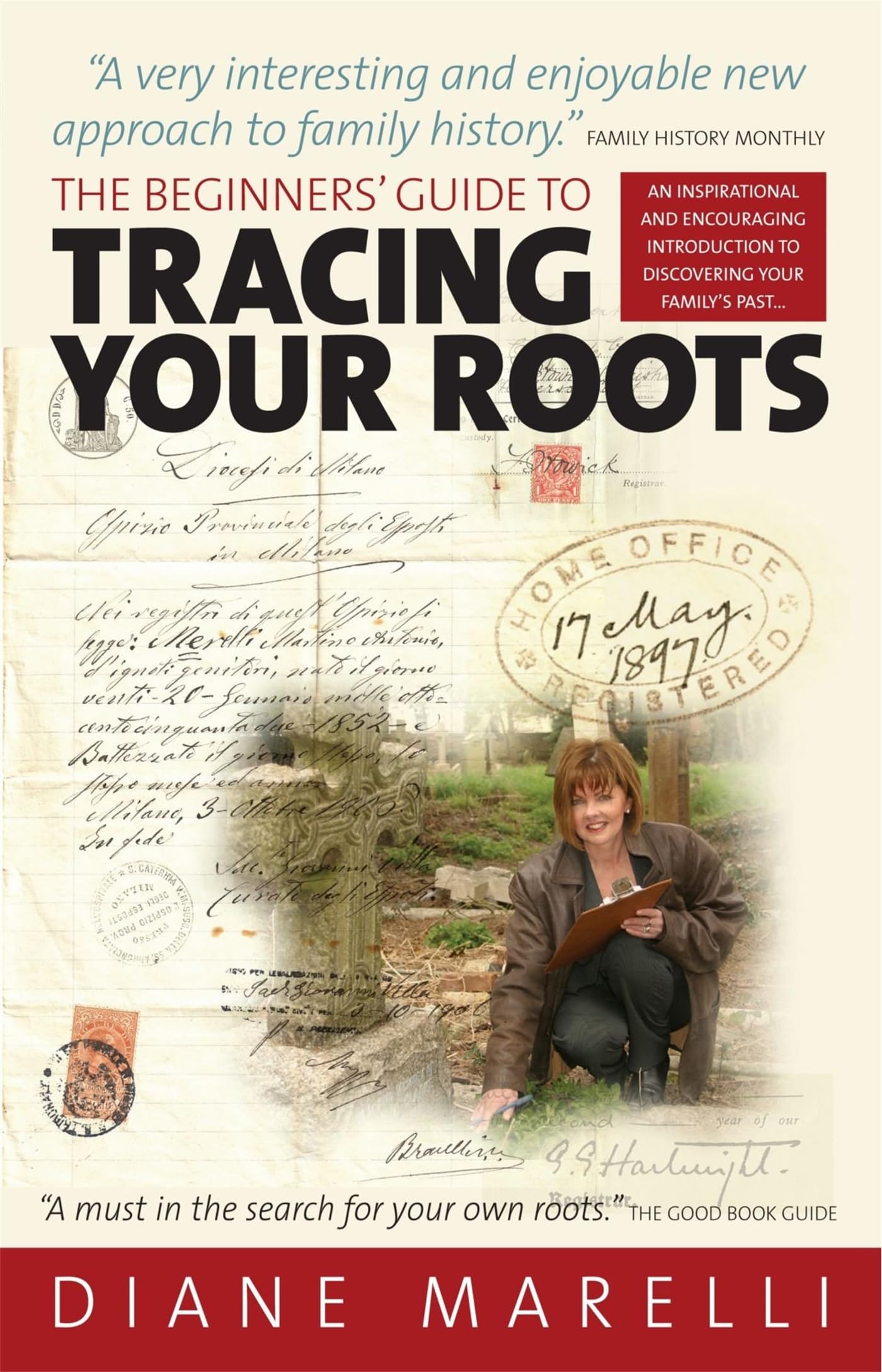 The Beginners' Guide to Tracing Your Roots: 2nd edition: An Inspirational and Encouraging Introduction to Discovering Your Family's Past Social Sciences