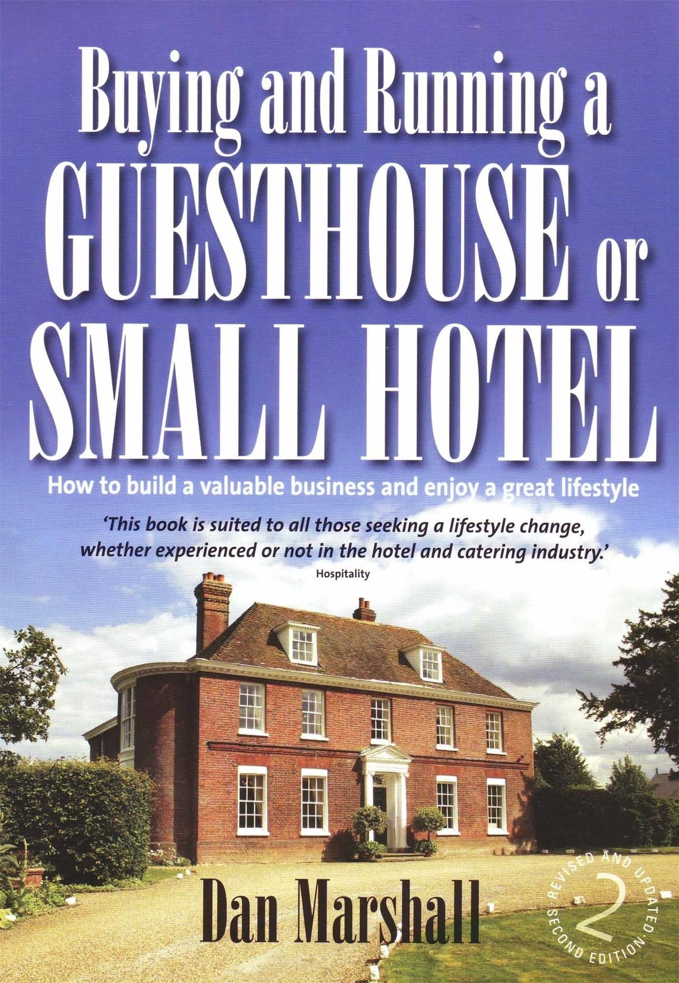 Buying and Running a Guesthouse or Small Hotel: 2nd edition book