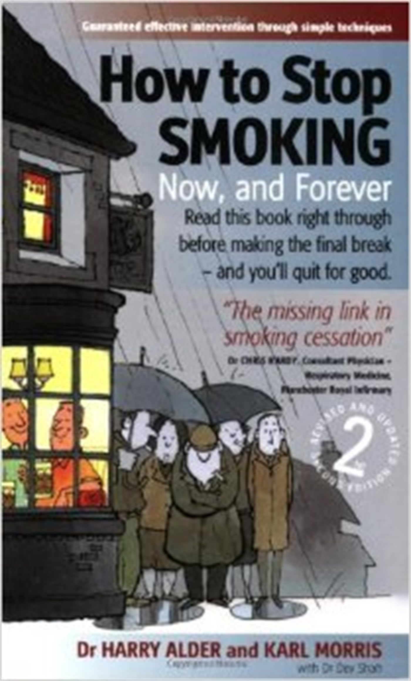 How to Stop Smoking: 2nd edition: Now and Forever Health, Nutrition & Fitness