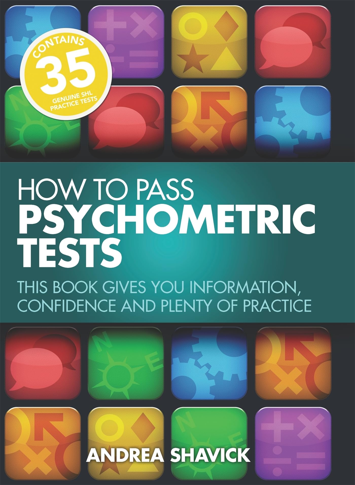 How To Pass Psychometric Tests 3rd Edition: This Book Gives You Information, Confidence and Plenty of Practice book