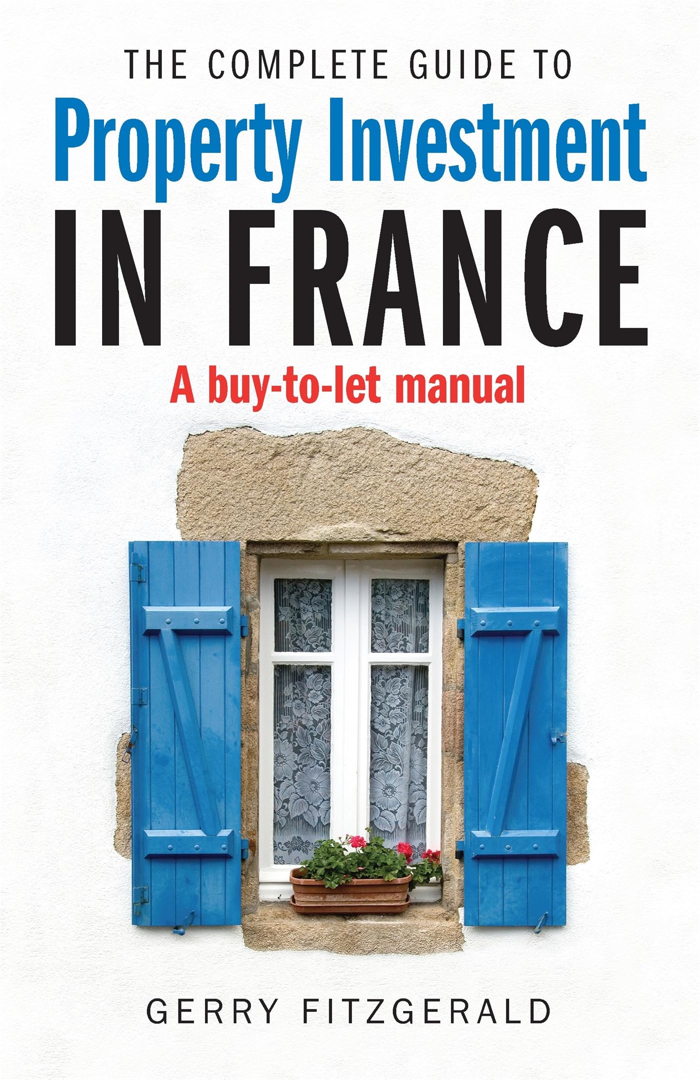 Complete Guide to Property Investment in France Business & Technology