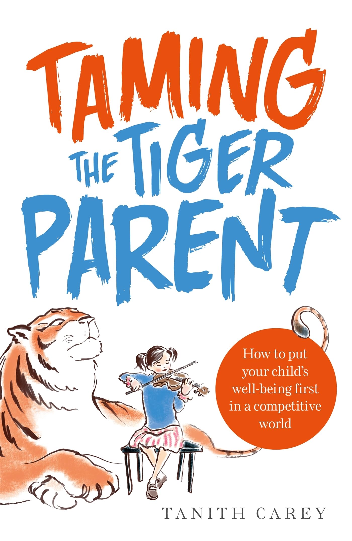 Carey, T: Taming the Tiger Parent Learning & Reference