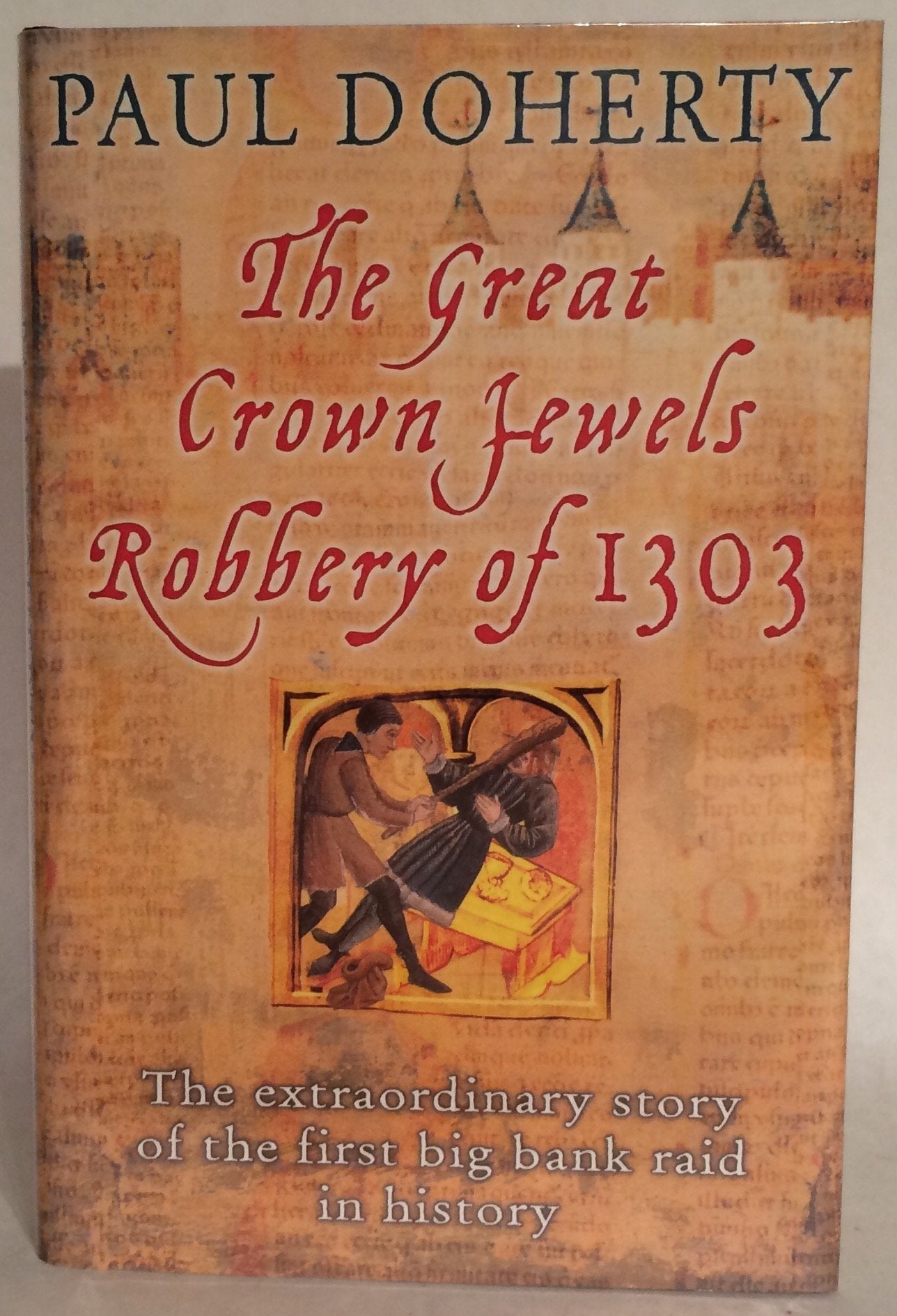 The Great Crown Jewels Robbery of 1303 Politics & Society