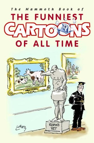The Mammoth Book of the Funniest Cartoons of All Time (Mammoth Books) Cartoons