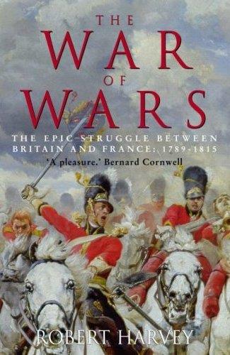 The War of Wars The Epic Struggle between Britain and France 1793 1815 Social Sciences