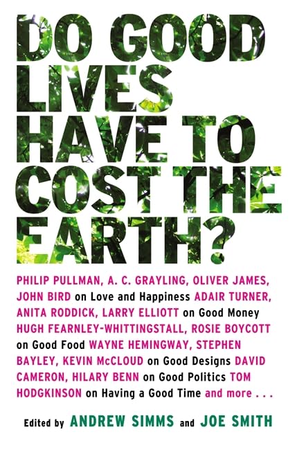 Do Good Lives Have to Cost the Earth? Business, Finance & Career