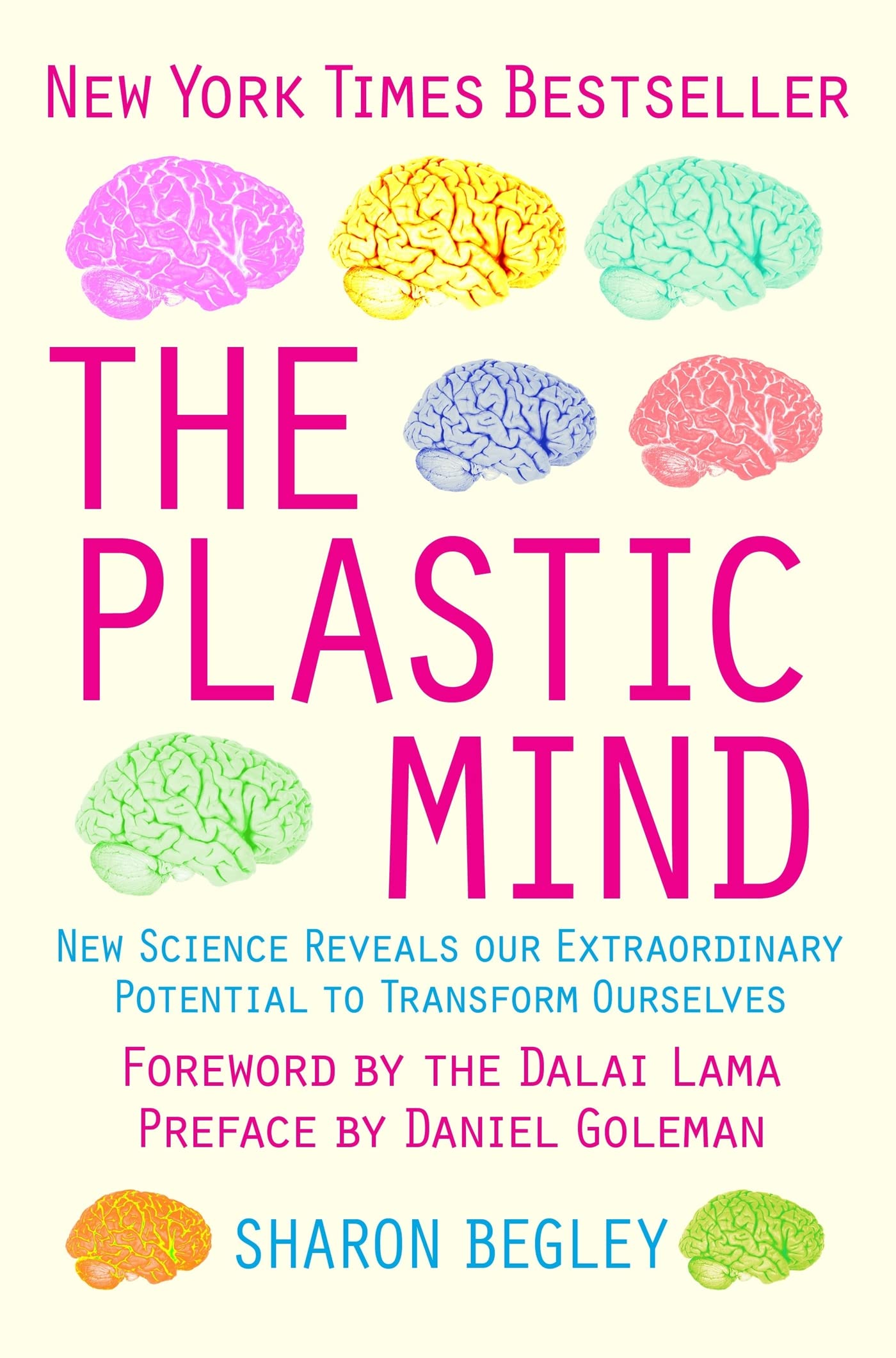 The Plastic Mind: New Science Reveals our Extraordinary Potential to Transform Ourselves. Forew. by the Dalai Lama. Preface by Daniel Goleman (Tom Thorne Novels) Medicine