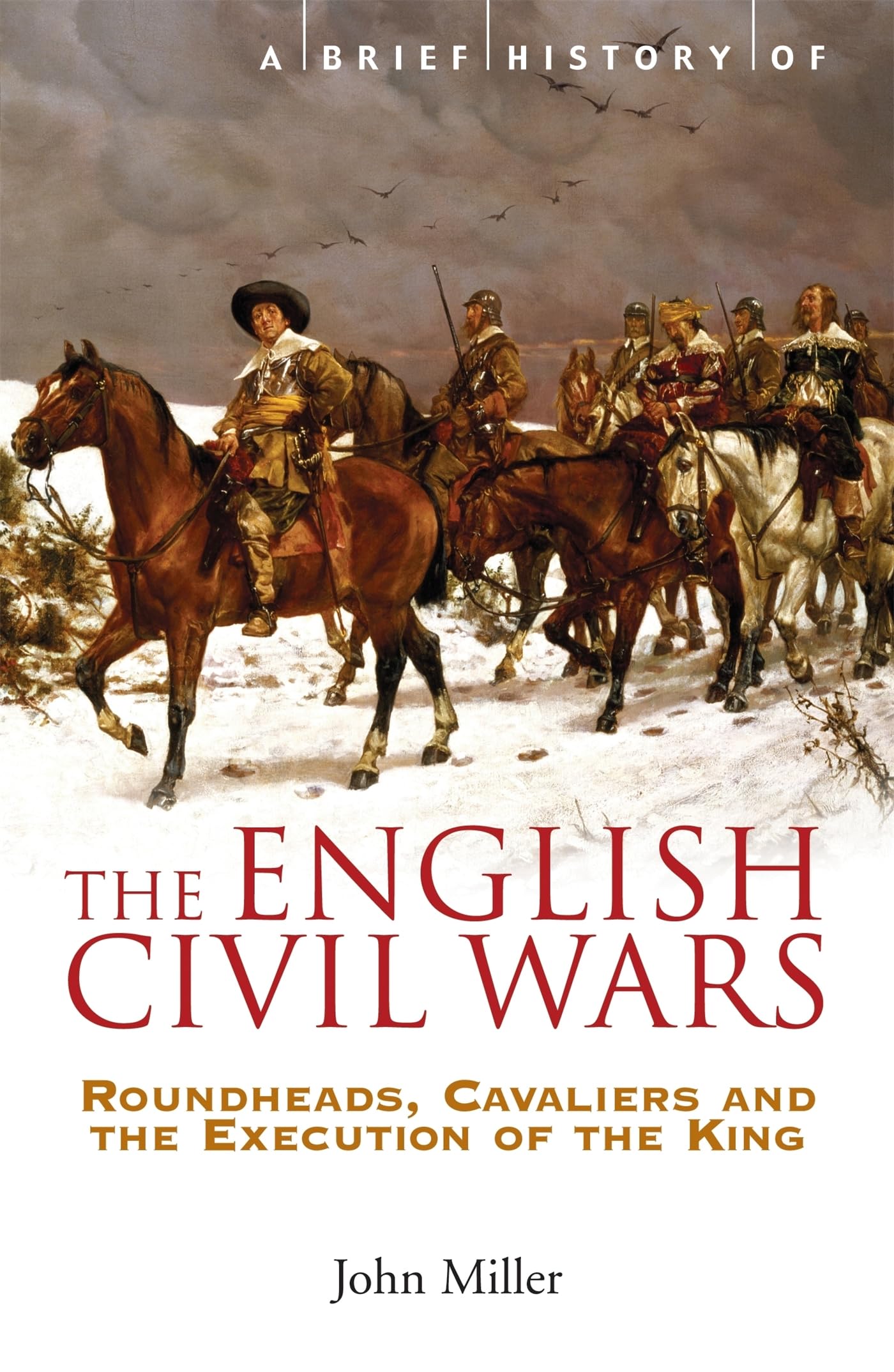 A Brief History of the English Civil Wars Social Sciences