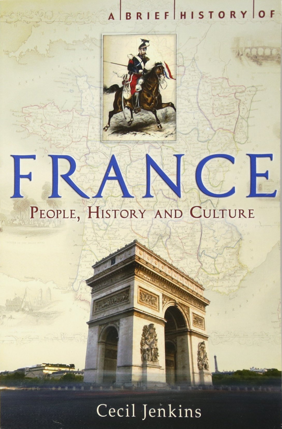 France : People, History and Culture (A Brief History) Film, Art & Culture