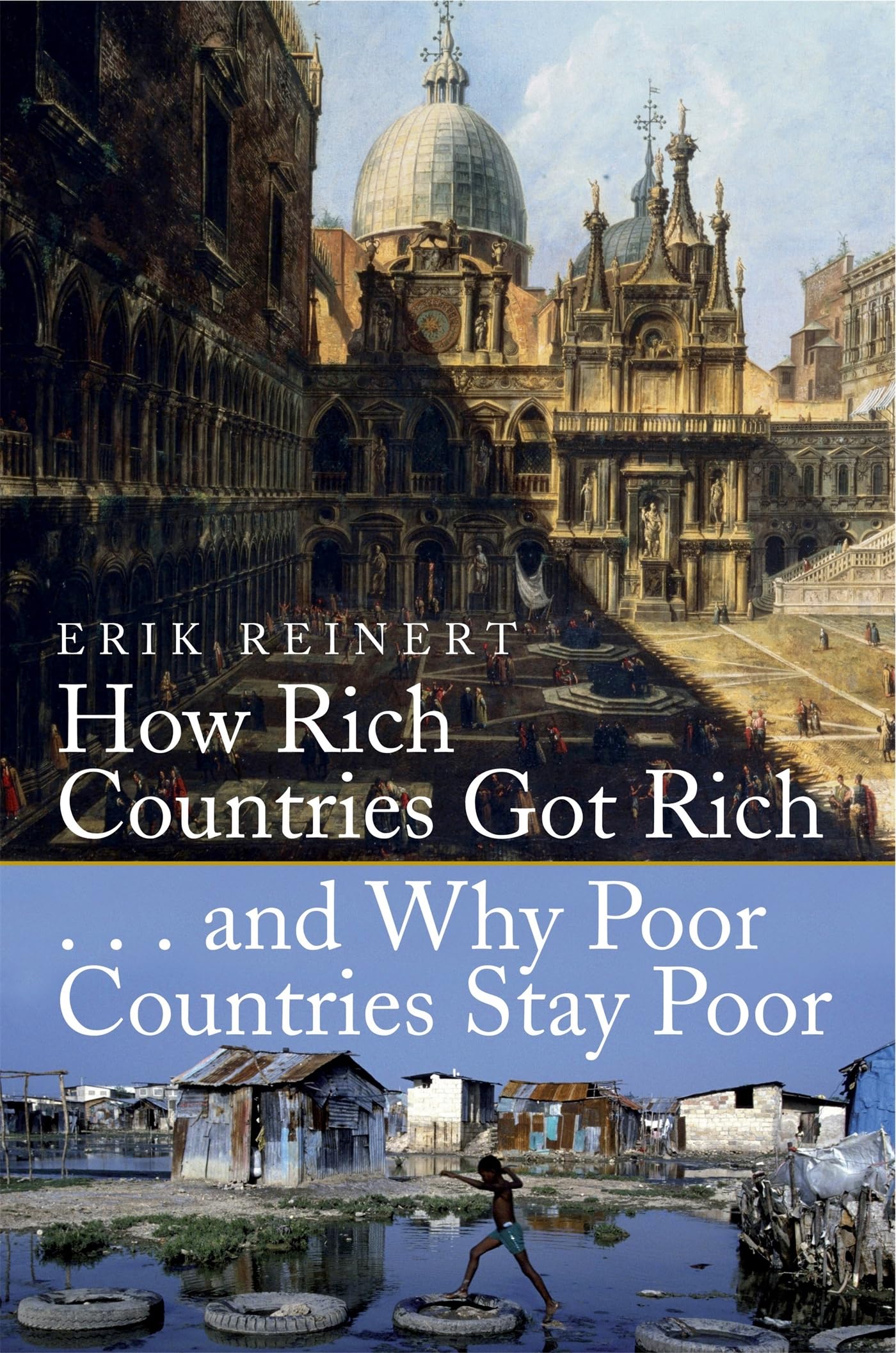 How Rich Countries Got Rich and Why Poor Countries Stay Poor (Tom Thorne Novels) Social Sciences