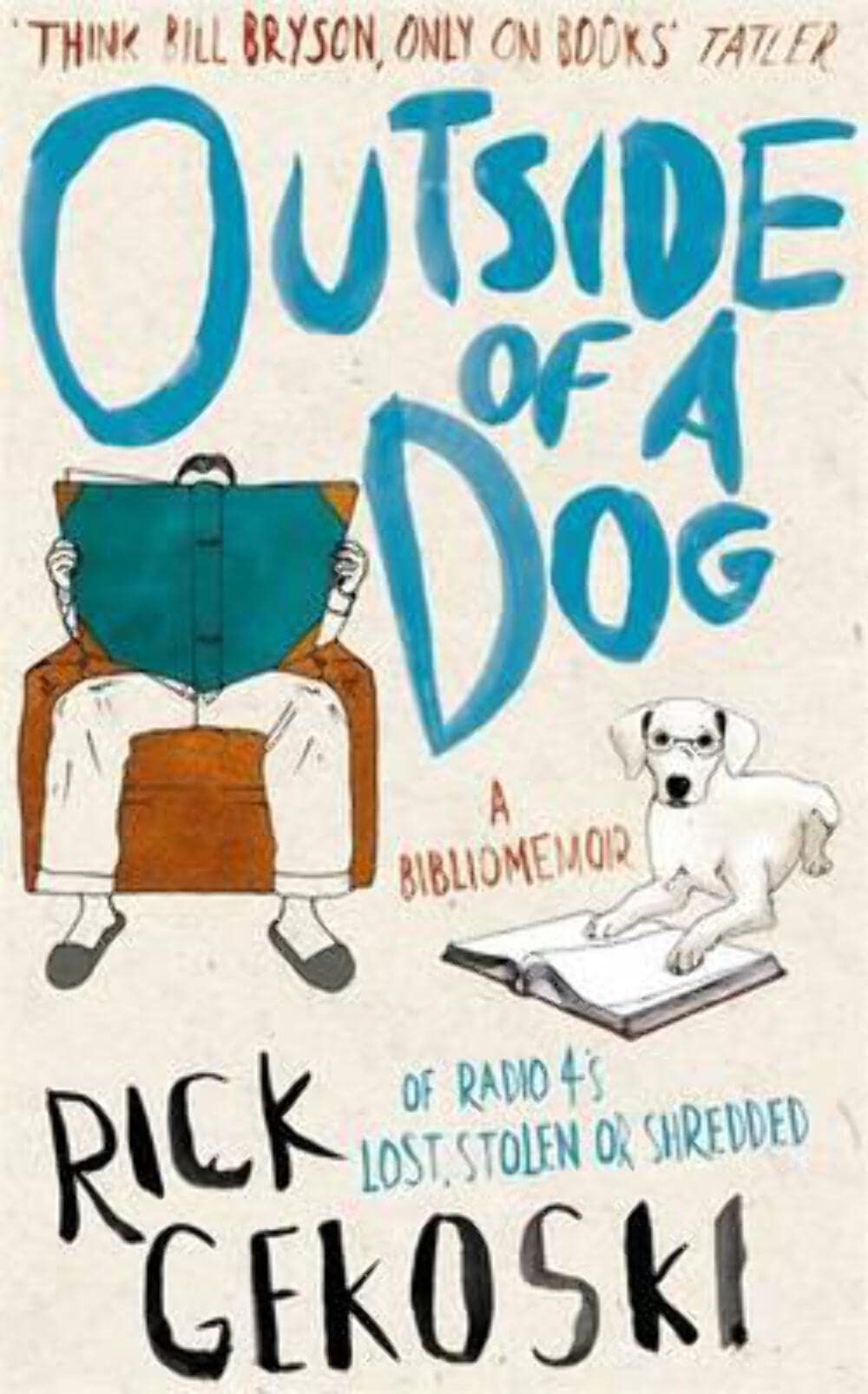 Outside of a Dog: A Bibliomemoir Contemporary literature