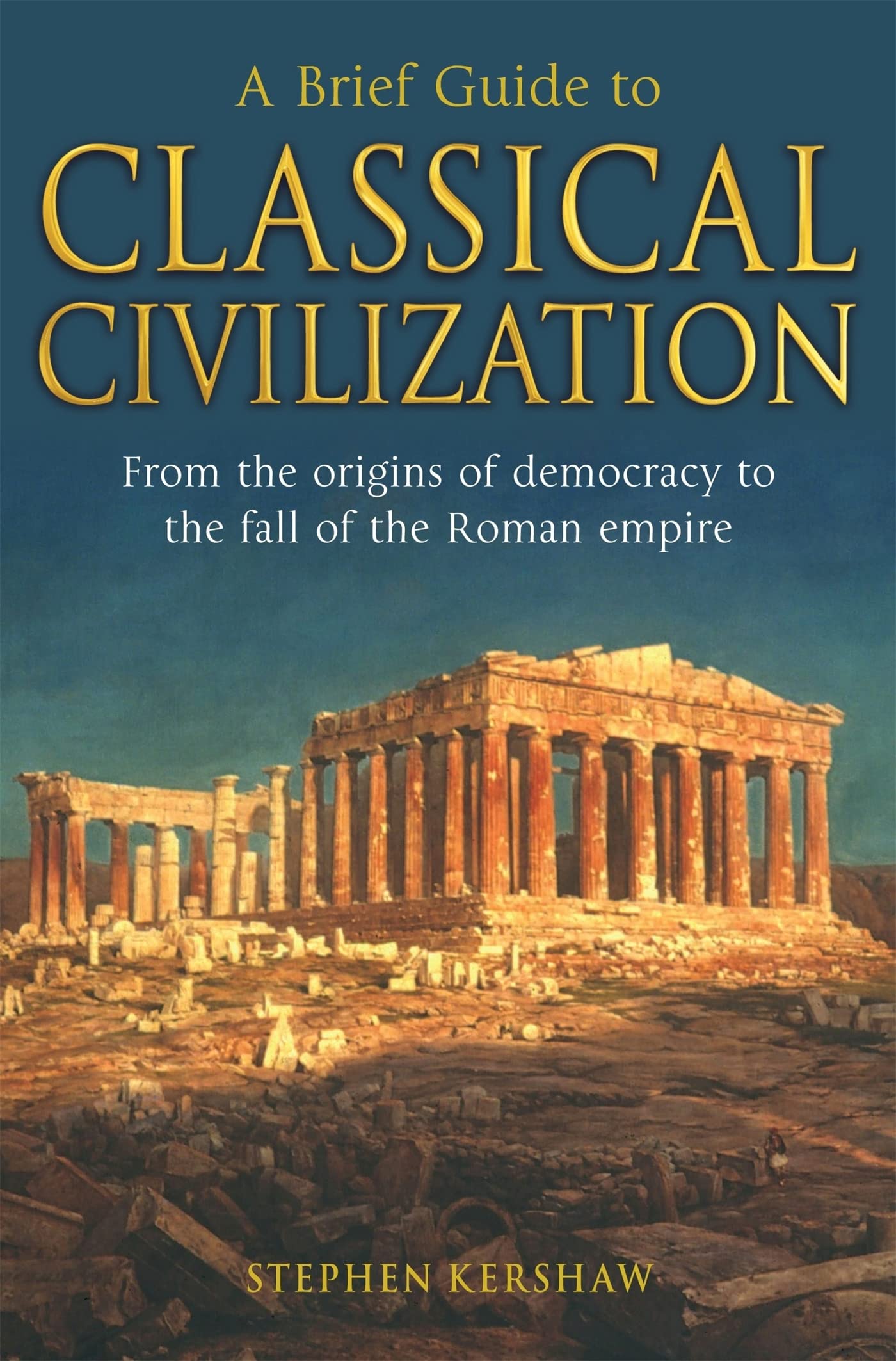 A Brief Guide to Classical Civilization Social Sciences Books