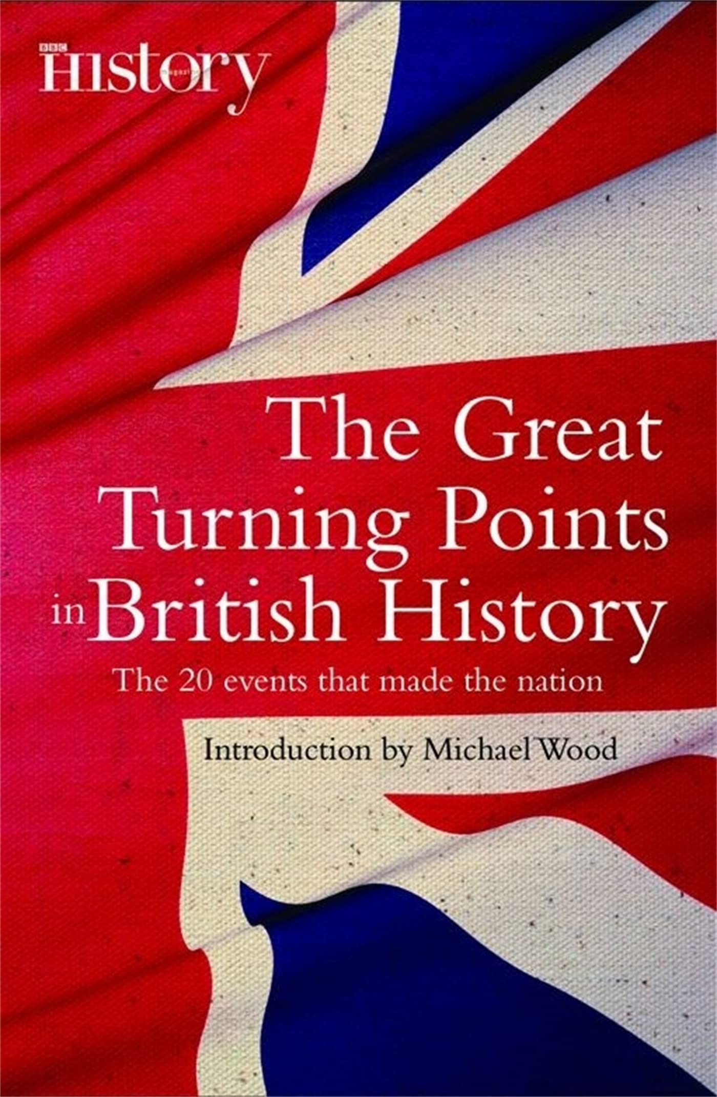 The Great Turning Points of British History Social Sciences