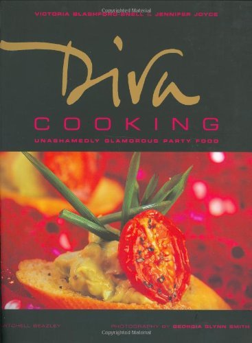 Diva Cooking: Unashamedly Glamorous Party Food (Mitchell Beazley Food) Leisure, Home & Garden