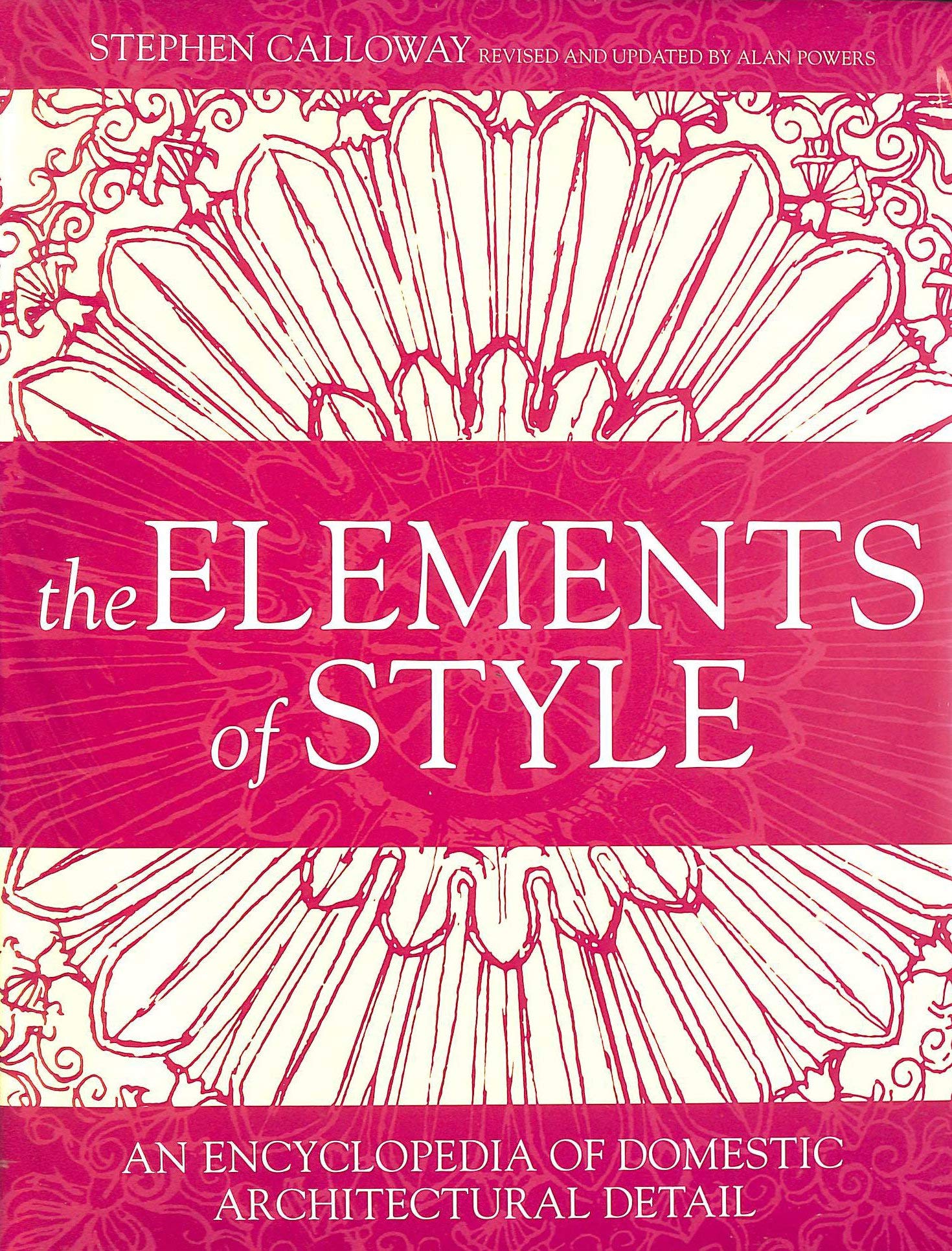The Elements of Style: An Encyclopedia of Domestic Architectural Detail book
