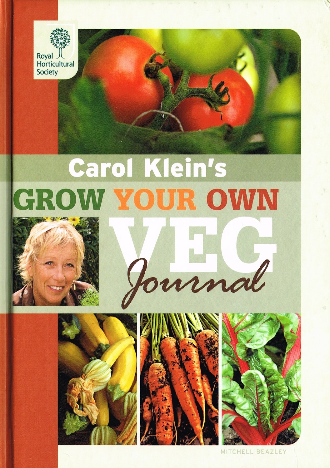 RHS Grow Your Own: Veg Journal (Royal Horticultural Society Grow Your Own) Garden & Plants