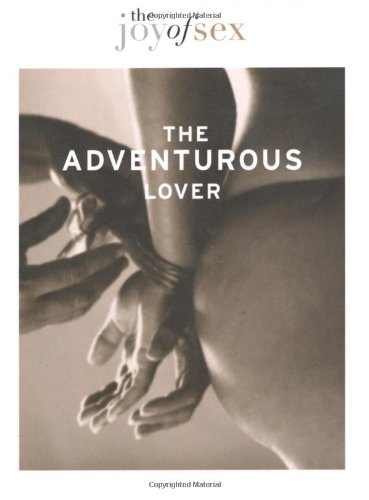 The Joy of Sex - the Adventurous Lover Partnership & Love