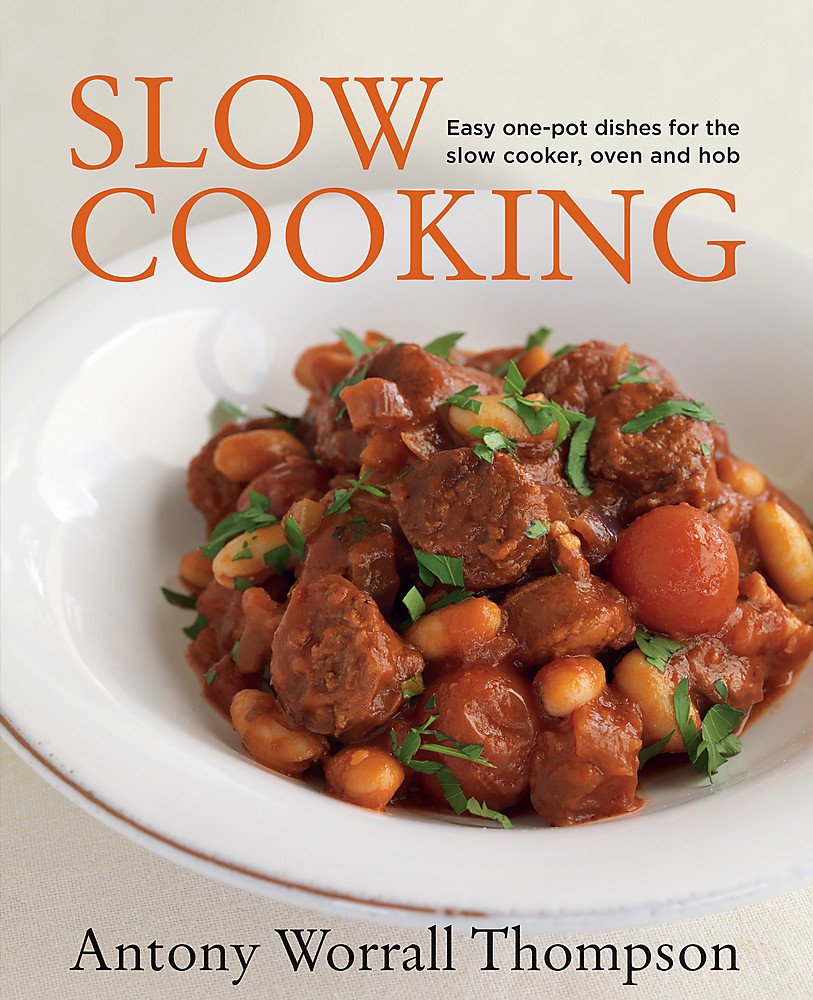 Slow Cooking: 100 easy recipes for the slow cooker, the oven and the hob Leisure, Home & Garden