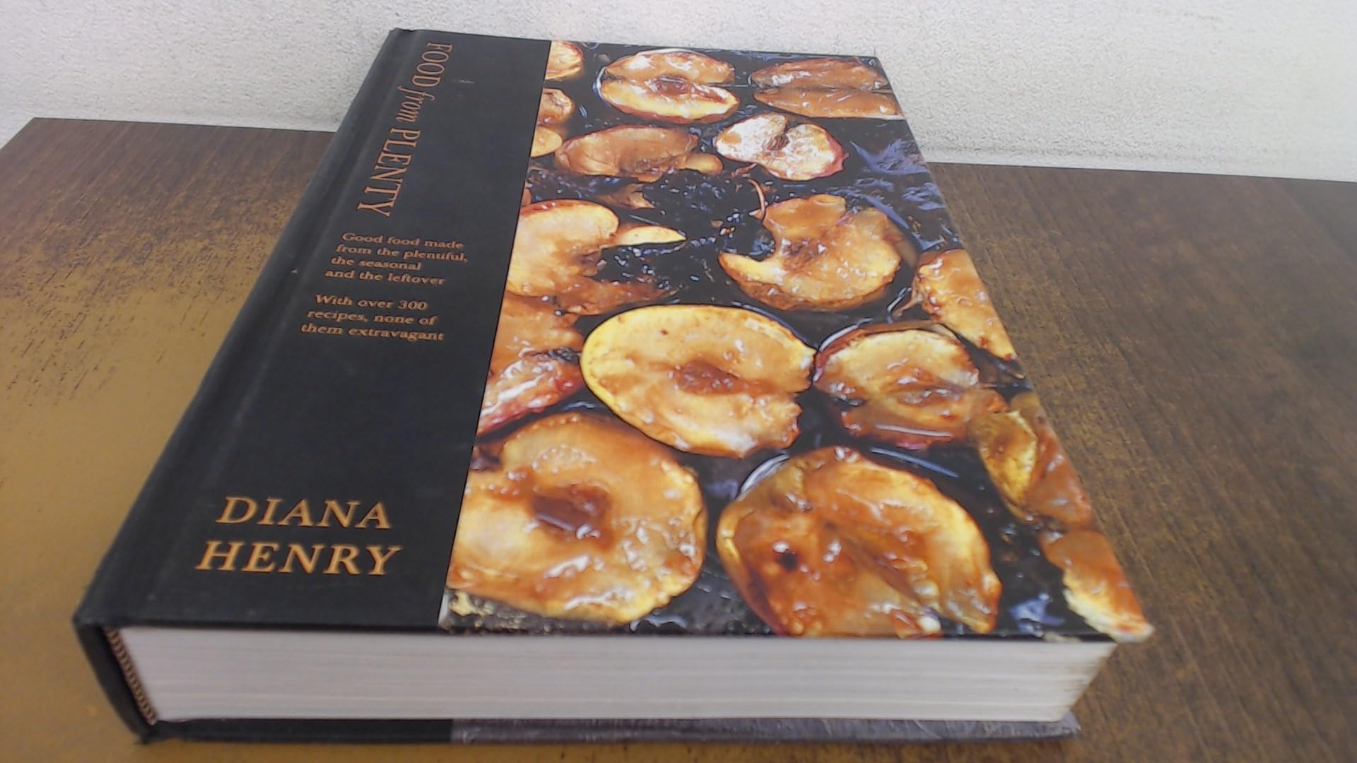 Plenty: Good, Uncomplicated Food for the Sustainable Kitchen Leisure, Home & Garden