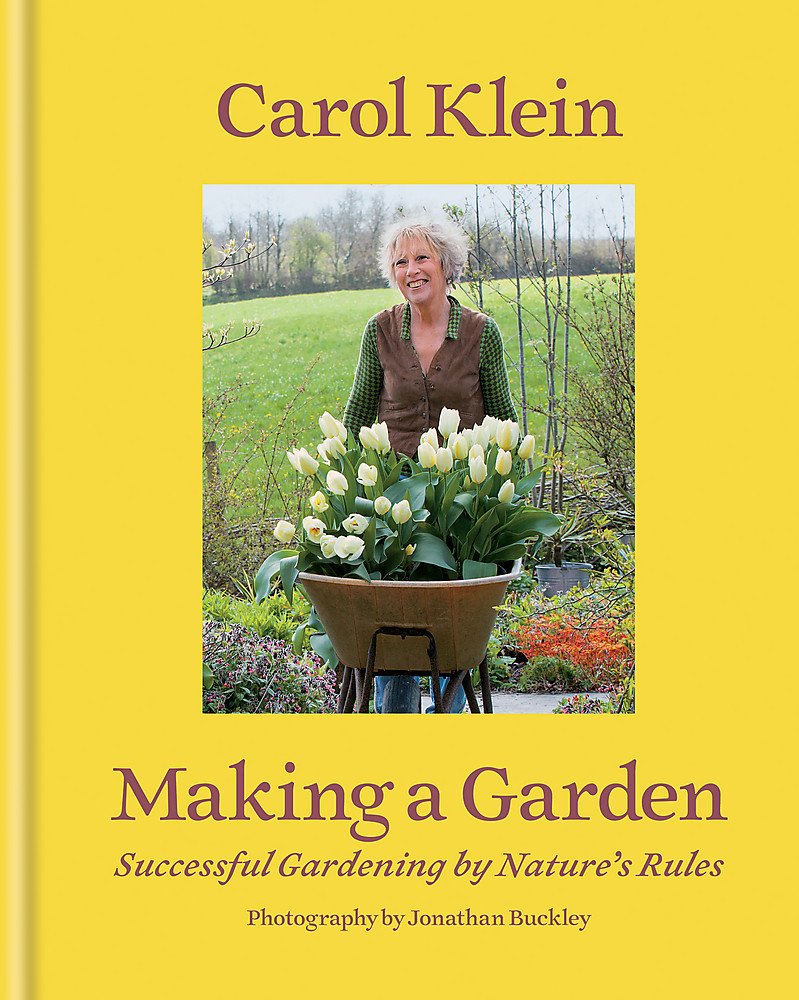 Making a Garden: Successful gardening by nature's rules Garden & Plants