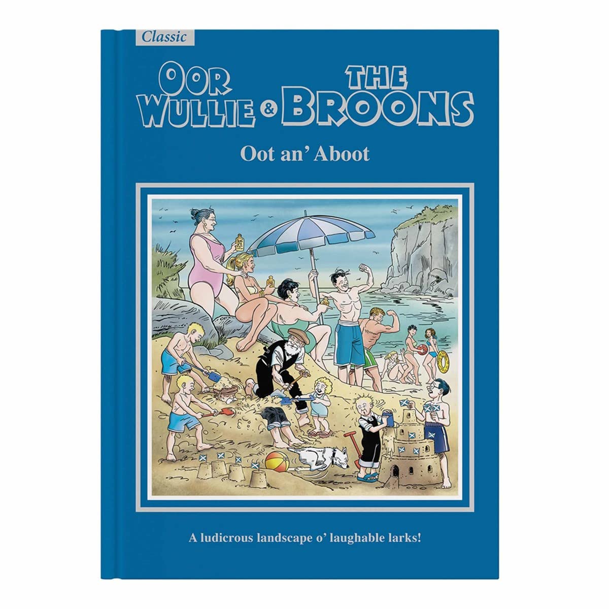 Oor Wullie & The Broons Giftbook 2023: Oot An' Aboot Cartoons